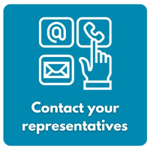 Contact your representatives 